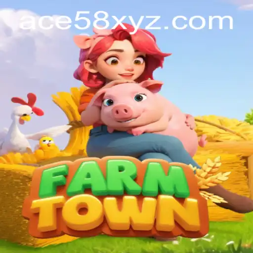 The Fascinating World of FarmTown: Navigating through ACE58
