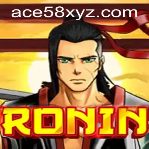 The Intriguing World of Ronin: Embark on an Adventure with ACE58
